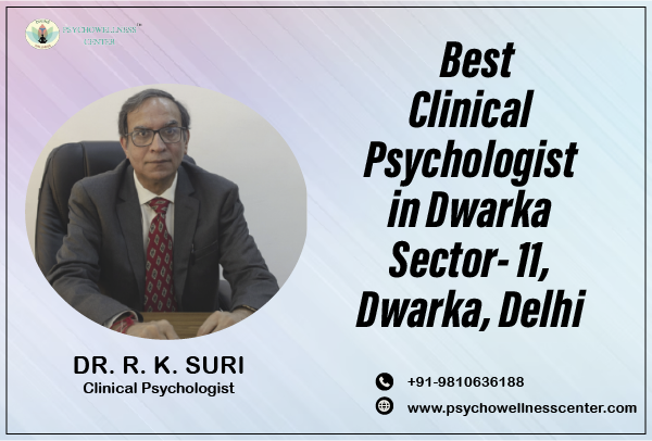 Best Clinical Psychologist in Dwarka Sector 11 Dwarka Delhi